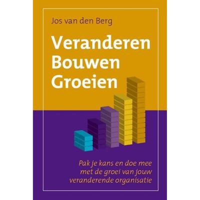 Veranderen Bouwen Groeien (Paperback)