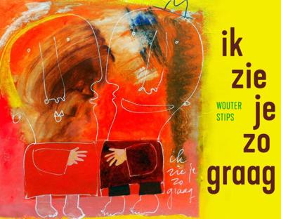 Ik zie je zo graag - Wouter Stips - Hardcover (9789462263116)