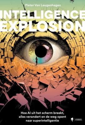 Intelligence Explosion - Pieter Van Leugenhagen - ebook