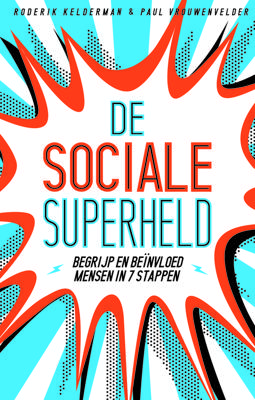 De sociale superheld - Roderik Kelderman, Paul Vrouwenvelder - ebook