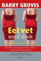 Eet vet word slank - Barry Groves - Paperback (9789079872817) - thumbnail