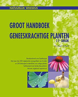 Groot Handboek Geneeskrachtige Planten - Fytotherapie