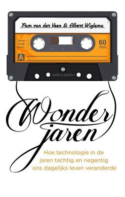 Wonderjaren - Albert Wiglema, Pam van der Veen - eBook (9789026339769)