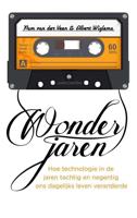 Wonderjaren - Albert Wiglema, Pam van der Veen - eBook (9789026339769) - thumbnail