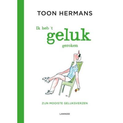 Ik heb 't geluk geroken - Toon Hermans - Hardcover (9789401428453)