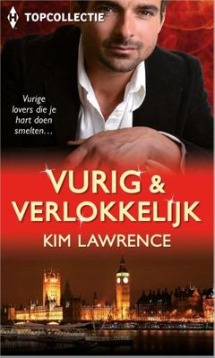Vurig & verlokkelijk - Kim Lawrence - ebook