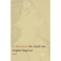 De dood van Angèle Degroux (Paperback) - thumbnail