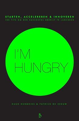 I'm hungry - Ruud Hendriks, Patrick de Zeeuw - ebook