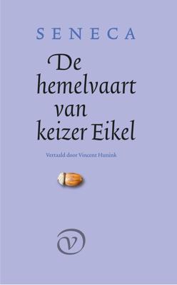 De hemelvaart van Keizer Eikel - Seneca - ebook