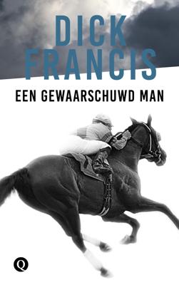 Een gewaarschuwd man - Dick Francis - ebook