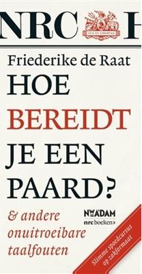 Hoe bereidt je een paard? - Friederike de Raat - ebook