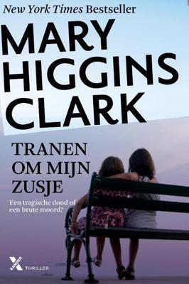 Tranen om mijn zusje - Mary Higgins Clark - eBook (9789401603034)
