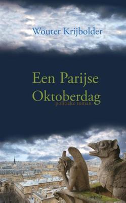 Een Parijse oktoberdag - Wouter Krijbolder - eBook (9789461534958)