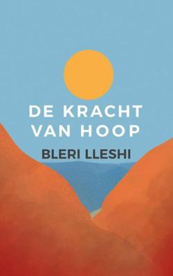 De kracht van hoop - Bleri Lleshi - Paperback (9789462671263)