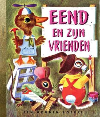 Eend en zijn vrienden (Hardback) Eend en zijn vrienden (Hardback)