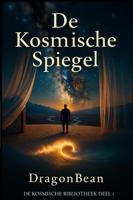 De Kosmische Spiegel - Dragon Bean - ebook - thumbnail