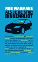 Als je de stad binnenrijdt - Rob Waumans - eBook (9789025436926) - thumbnail