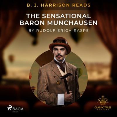 B.J. Harrison Reads The Sensational Baron Munchausen