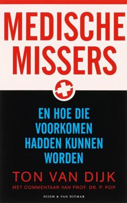 Medische missers - Peter Pop, Ton van Dijk - eBook (9789038891316)