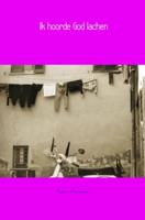 Romy  Montessori Ik hoorde God lachen - thumbnail