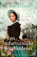 Een onfortuinlijke geschiedenis - Grace Hitchcock - ebook - thumbnail