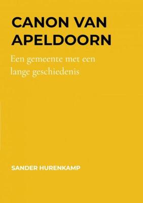 Canon van Apeldoorn - Sander Hurenkamp - ebook