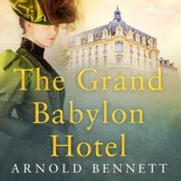 The Grand Babylon Hotel - thumbnail