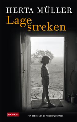 Lage streken - Herta Muller - eBook (9789044523300)