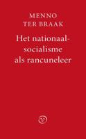 Het nationaalsocialisme als rancuneleer - Menno ter Braak - ebook - thumbnail