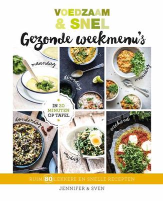 Voedzaam & Snel Gezonde weekmenu's - Sven en Jennifer - ebook