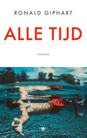 Alle tijd - Ronald Giphart - eBook (9789403161303) - thumbnail