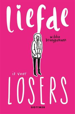 Liefde is voor losers - Wibke Brueggemann - Paperback (9789025772376)