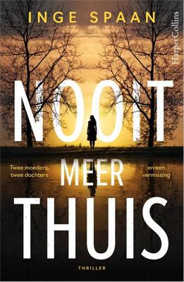 Nooit meer thuis - Inge Spaan - ebook