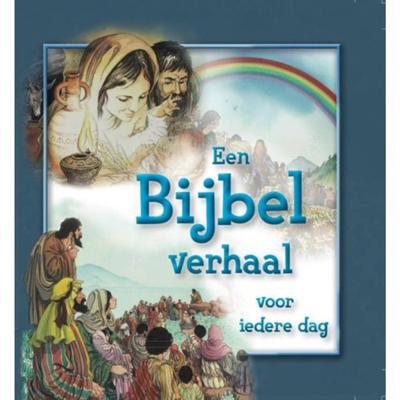 Een Bijbel verhaal voor iedere dag (Hardback)
