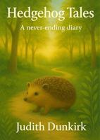 Hedgehog tales: A never-ending diary (English Edition) - thumbnail