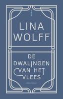 De dwalingen van het vlees - Lina Wolff - Paperback (9789025459420) - thumbnail