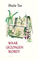 Waar gezongen wordt (Hardback) - thumbnail