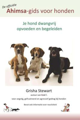 De officiële Ahimsa-gids voor honden (Paperback) De officiële Ahimsa-gids voor honden (Paperback)