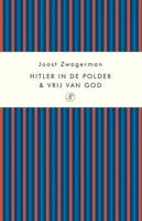 Hitler in de polder & Vrij van God - Joost Zwagerman - ebook - thumbnail