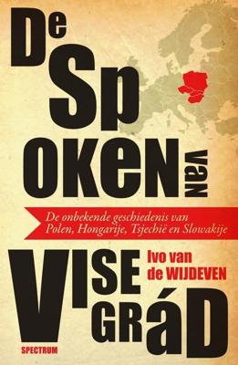 De spoken van Visegrád - Ivo van de Wijdeven - ebook