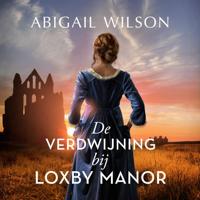 De verdwijning bij Loxby Manor - thumbnail