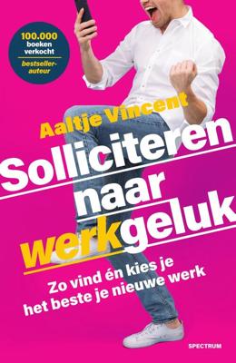 Solliciteren naar werkgeluk - Aaltje Vincent - ebook