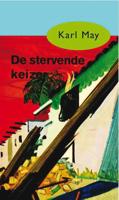De stervende keizer - Karl May - eBook (9789000312528) - thumbnail