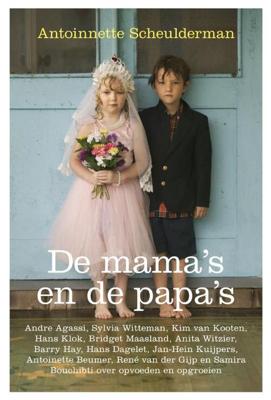De mama's en de papa's - Antionnette Scheulderman - eBook (9789020410525)