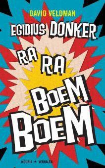 Egidius Donker Ra-Ra Boem-Boem - David Veldman - eBook (9789045801353)