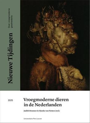 Vroegmoderne dieren in de Nederlanden - Judith Brouwer, Marjo van Koppen, Jeroen Bos, Anneke Groen, Dorien Tamis, Jim van der Meulen, Ria Winters, Maroesjka Ver - ebook