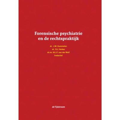 Forensische psychiatrie en de rechtspraktijk (Hardback)