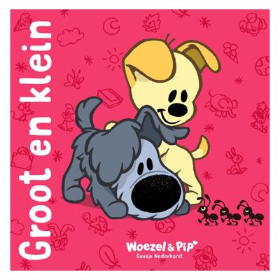Dromenjager Publishing Woezel & pip - groot en klein Dromenjager Publishing Woezel & pip - groot en klein