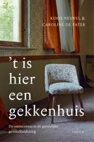't Is hier een gekkenhuis - Caroline de Pater, Koos Neuvel - eBook (9789057598975) - thumbnail
