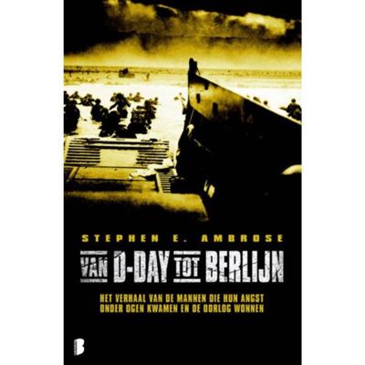 Van D-day tot Berlijn (Paperback)